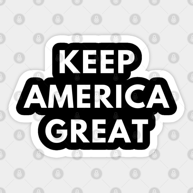 Keep America Great Sticker by BlackMeme94